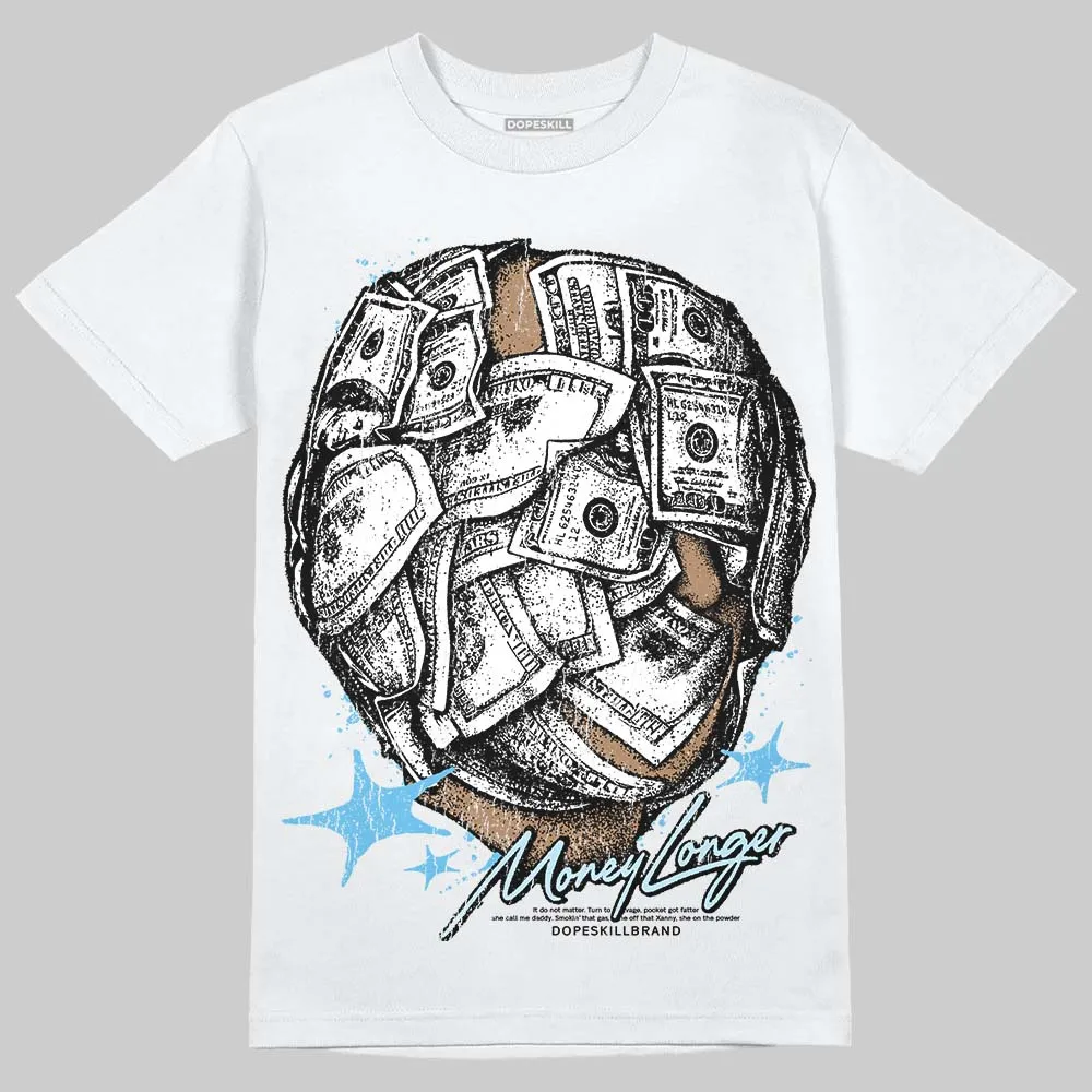 Legend Blue 11s DopeSkill T-Shirt Money Longer Graphic sold by DopeSkill