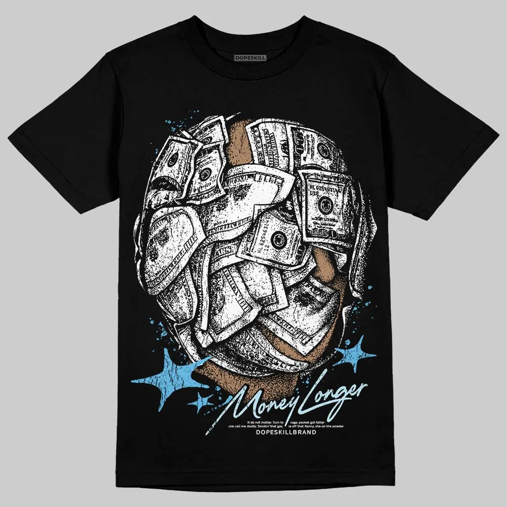 Legend Blue 11s DopeSkill T-Shirt Money Longer Graphic sold by DopeSkill product image thumbnail 2