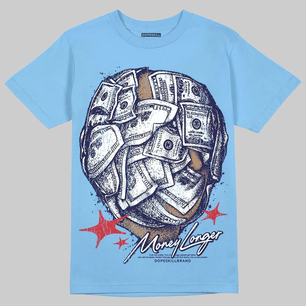 University Blue Collection DopeSkill T-Shirt Money Longer Graphic sold by DopeSkill product image thumbnail 3