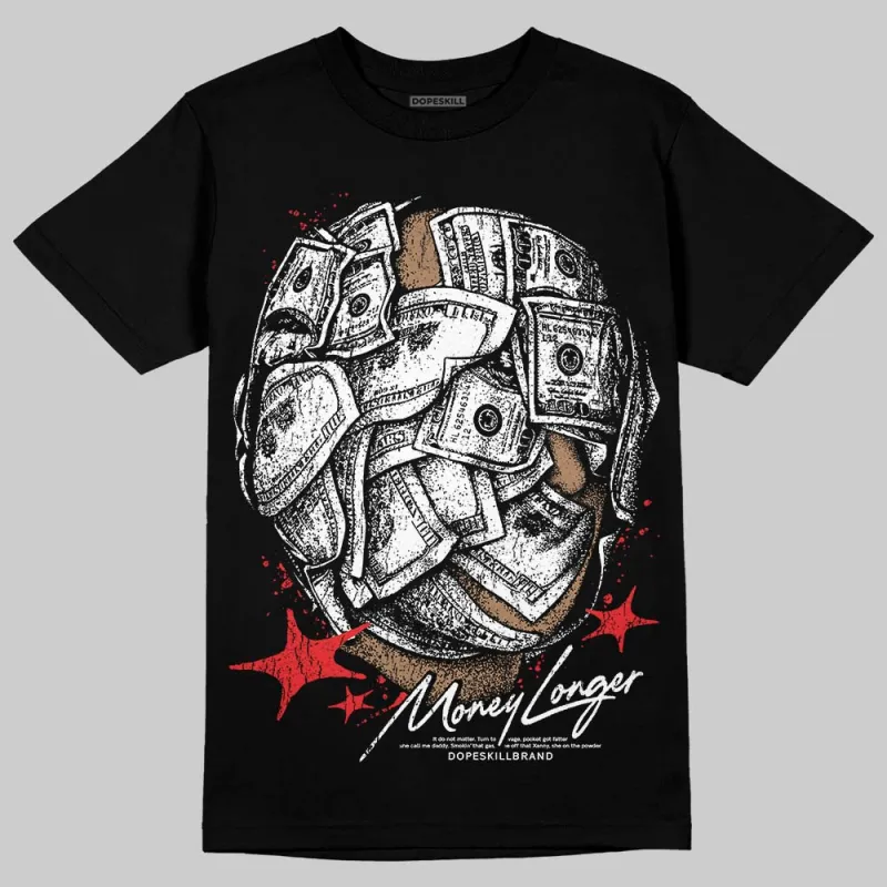Black and White Collection DopeSkill T-Shirt Money Longer Graphic sold by DopeSkill
