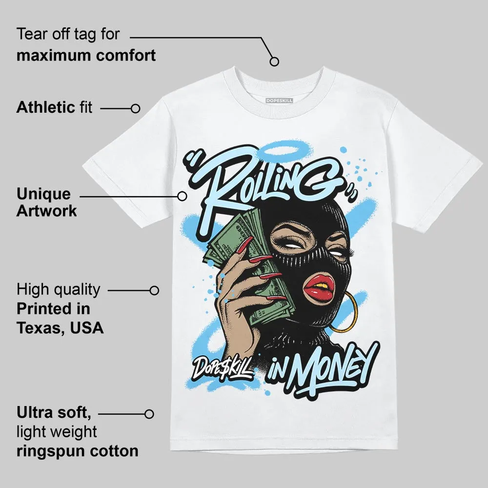 Legend Blue 11s DopeSkill T-Shirt Rolling in Money Graphic sold by DopeSkill product image thumbnail 3