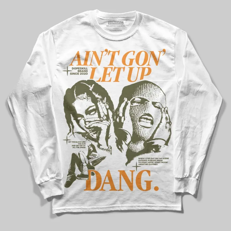 Olive Collection DopeSkill Long Sleeve T-Shirt Ain't Gon' Let Up Graphic sold by DopeSkill