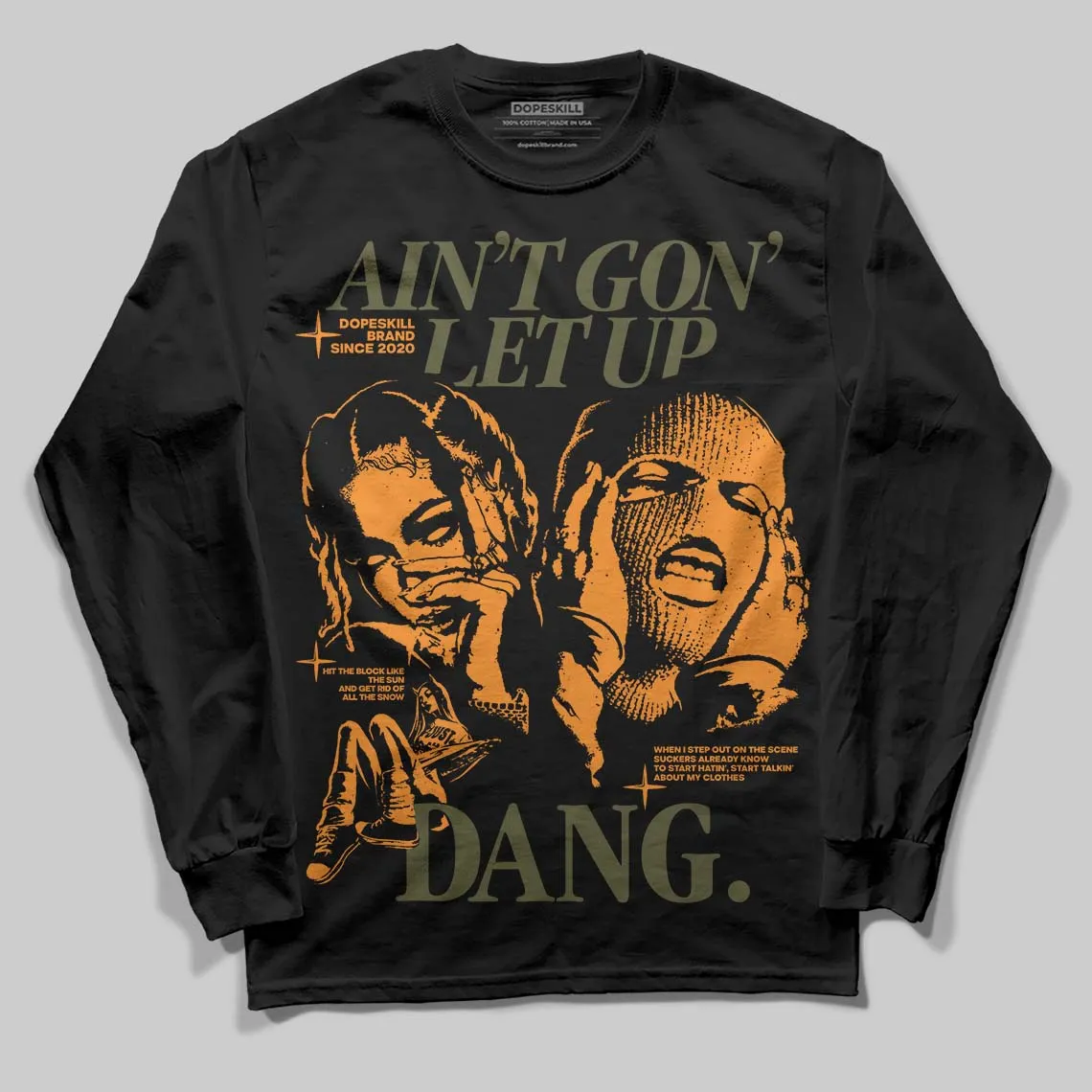 Olive Collection DopeSkill Long Sleeve T-Shirt Ain't Gon' Let Up Graphic sold by DopeSkill product image thumbnail 2