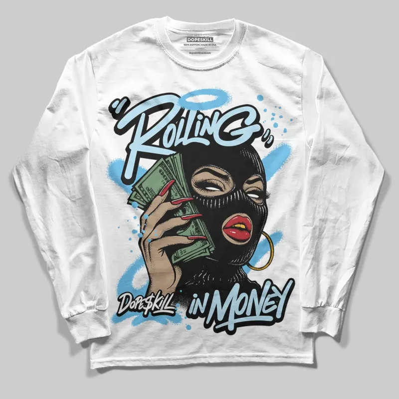 Legend Blue 11s DopeSkill Long Sleeve T-Shirt Rolling in Money Graphic sold by DopeSkill