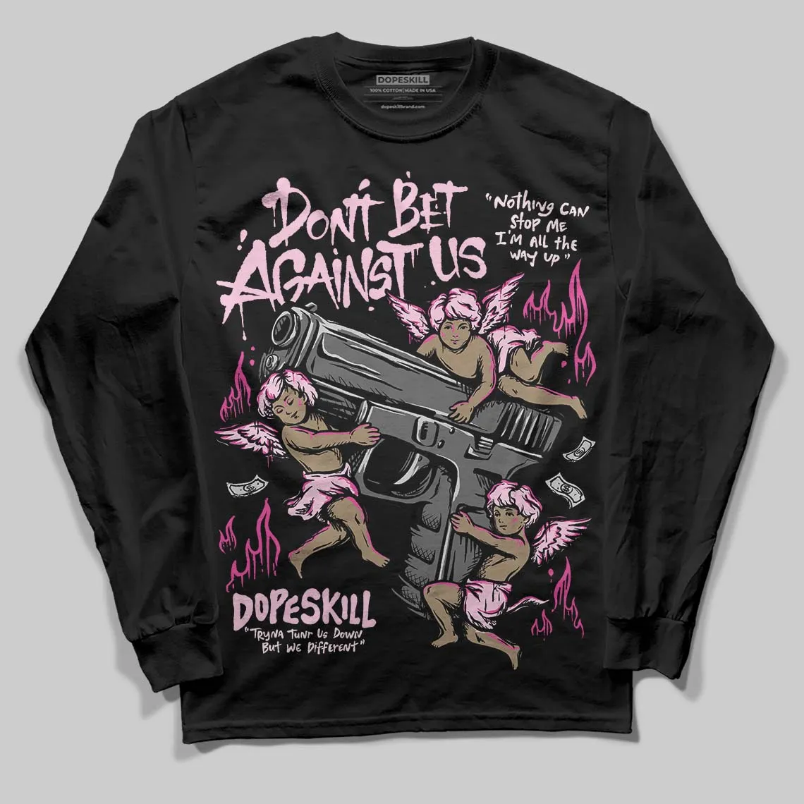 Triple Pink Dunk DopeSkill Long Sleeve T-Shirt Don't Bet Against Us Graphic sold by DopeSkill product image thumbnail 2