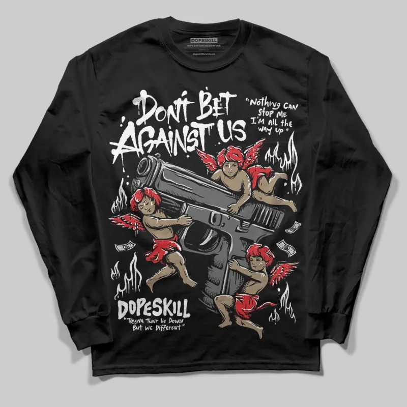 Dunk Panda White Black DopeSkill Long Sleeve T-Shirt Don't Bet Against Us Graphic sold by DopeSkill