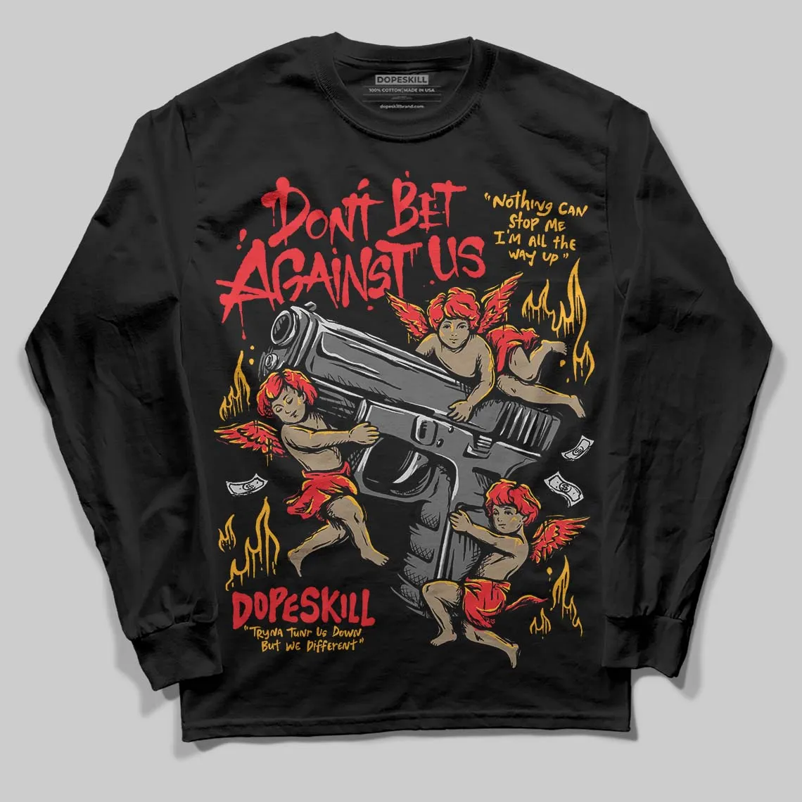 Red Collection DopeSkill Long Sleeve T-Shirt Don't Bet Against Us Graphic sold by DopeSkill