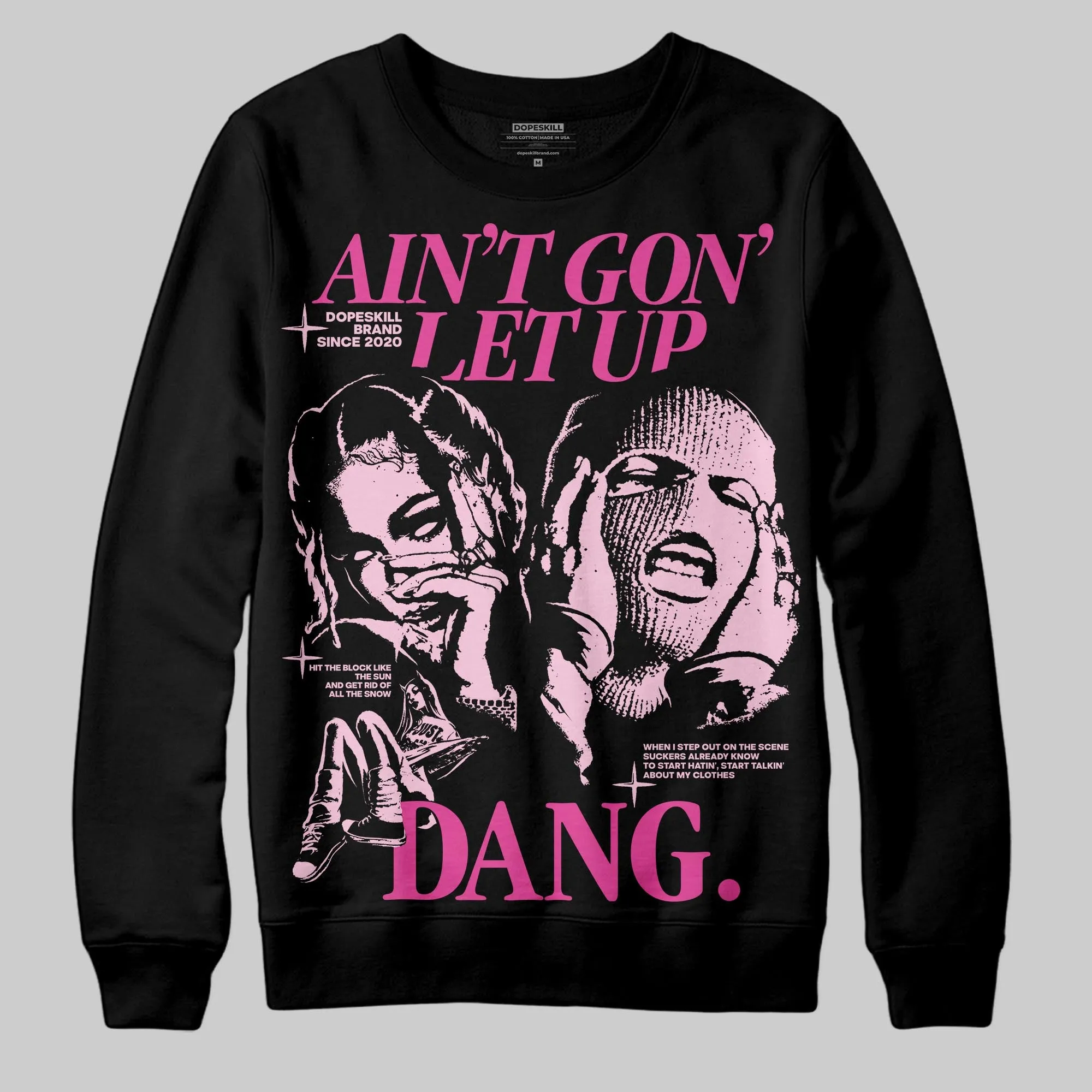 Pink Collection DopeSkill Sweatshirt Ain't Gon' Let Up Graphic sold by DopeSkill product image thumbnail 2