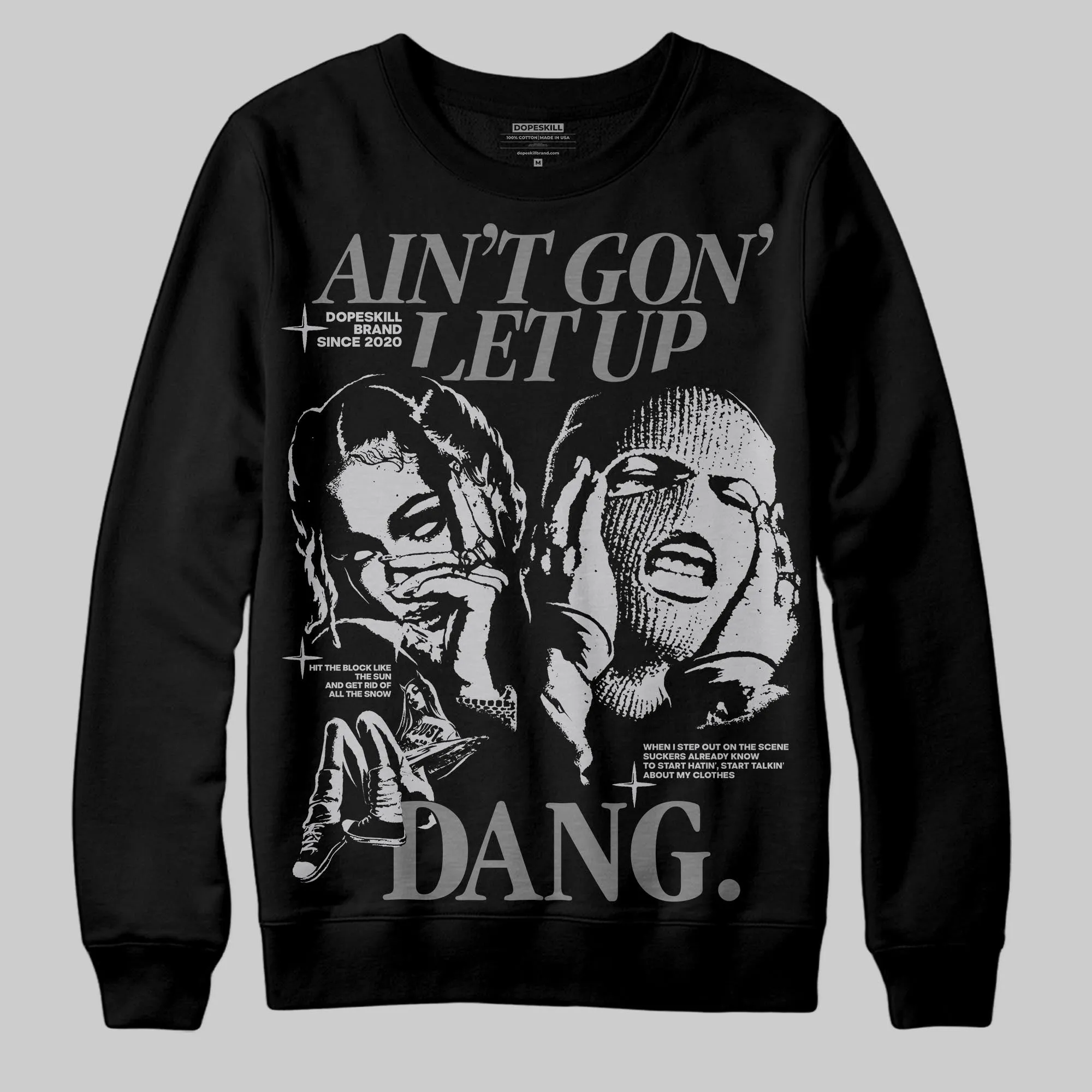 Grey Collection DopeSkill Sweatshirt Ain't Gon' Let Up Graphic sold by DopeSkill product image thumbnail 2