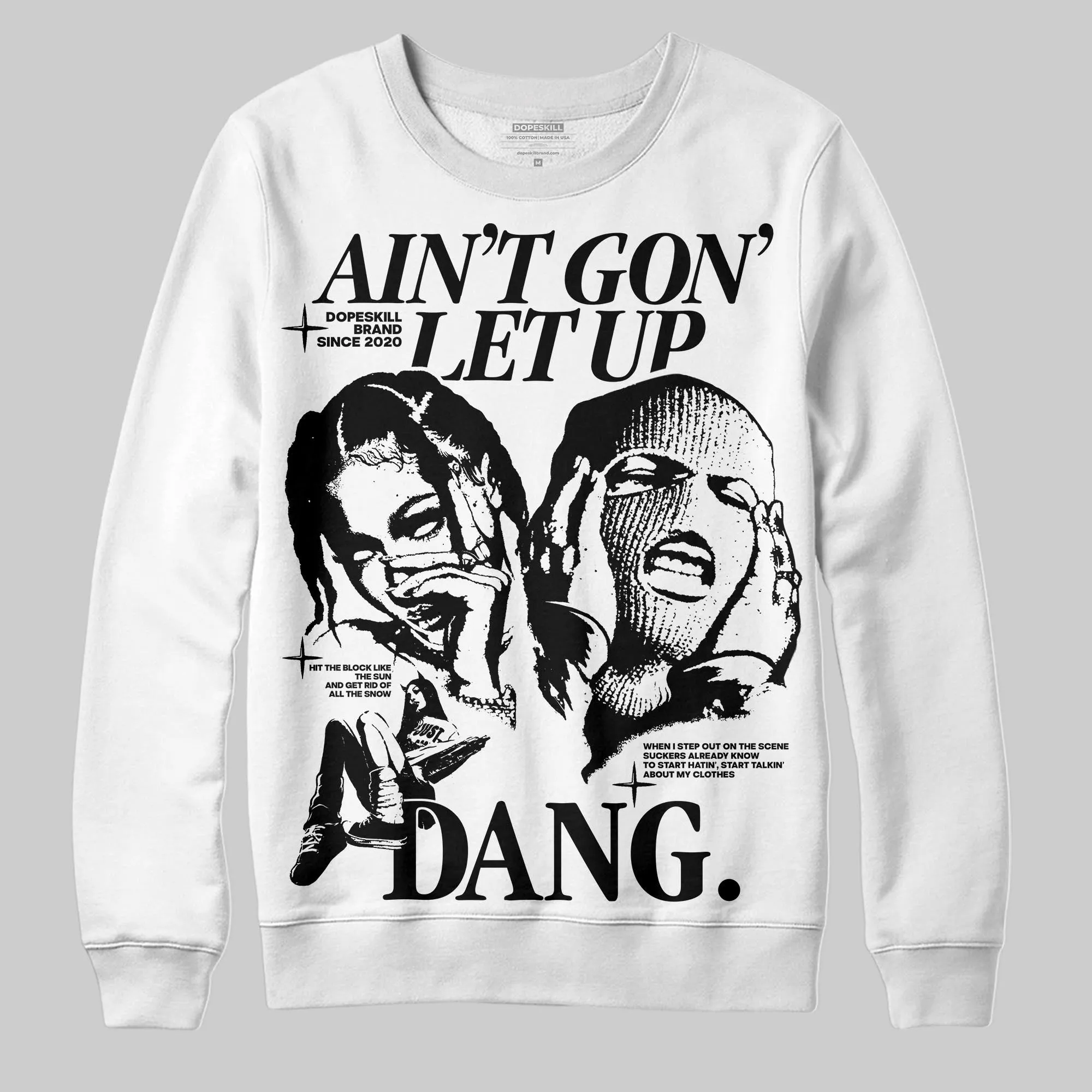 Black and White Collection DopeSkill Sweatshirt Ain't Gon' Let Up Graphic sold by DopeSkill product image thumbnail 2