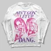 Pink Collection DopeSkill Long Sleeve T-Shirt Ain't Gon' Let Up Graphic sold by DopeSkill