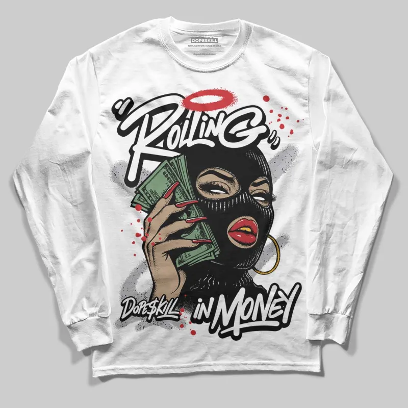 White Cement 4s DopeSkill Long Sleeve T-Shirt Rolling in Money Graphic sold by DopeSkill