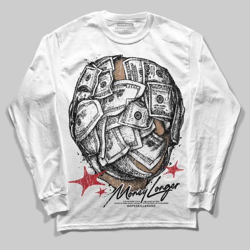 Bred 11s DopeSkill Long Sleeve T-Shirt Money Longer Graphic sold by DopeSkill