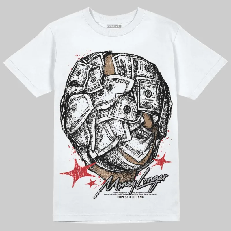 White Cement 4s DopeSkill T-Shirt Money Longer Graphic sold by DopeSkill