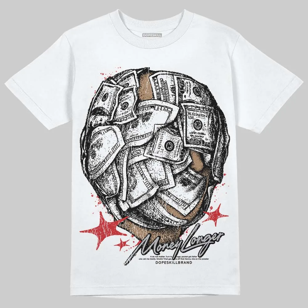 White Cement 4s DopeSkill T-Shirt Money Longer Graphic sold by DopeSkill