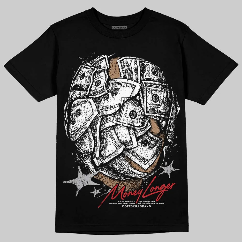 White Cement 4s DopeSkill T-Shirt Money Longer Graphic sold by DopeSkill product image thumbnail 2