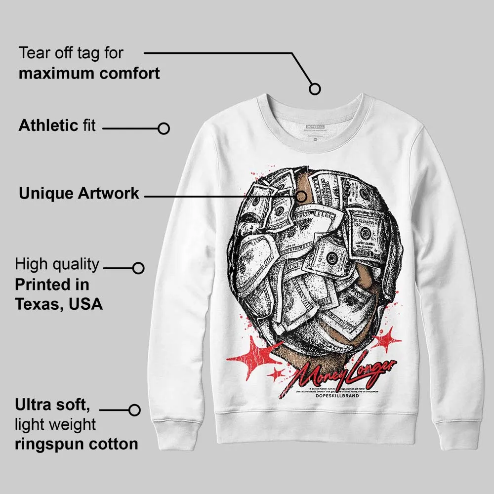 Cherry 11s DopeSkill Sweatshirt Money Longer Graphic sold by DopeSkill product image thumbnail 4
