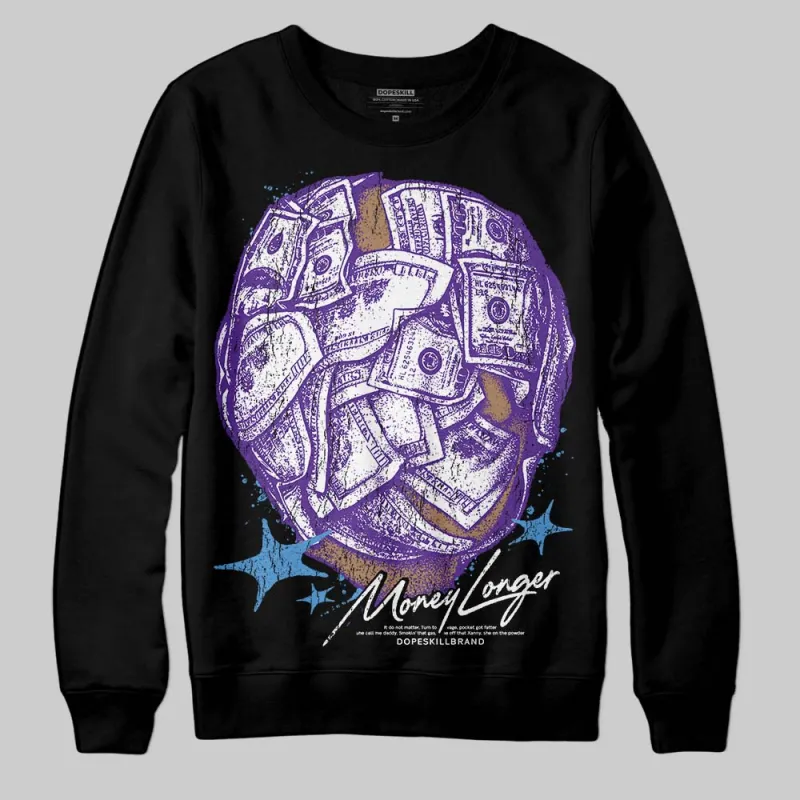 PURPLE Collection DopeSkill Sweatshirt Money Longer Graphic sold by DopeSkill