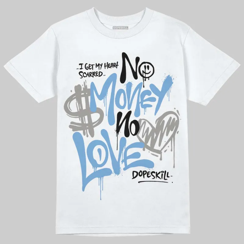 Melo 12s DopeSkill T-Shirt No Money No Love Typo Graphic sold by DopeSkill