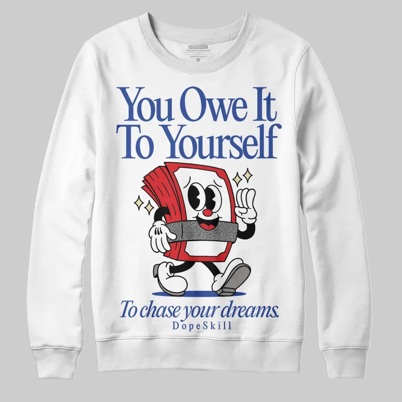 Seoul 2.0 3s DopeSkill Sweatshirt Owe It To Yourself Graphic sold by DopeSkill
