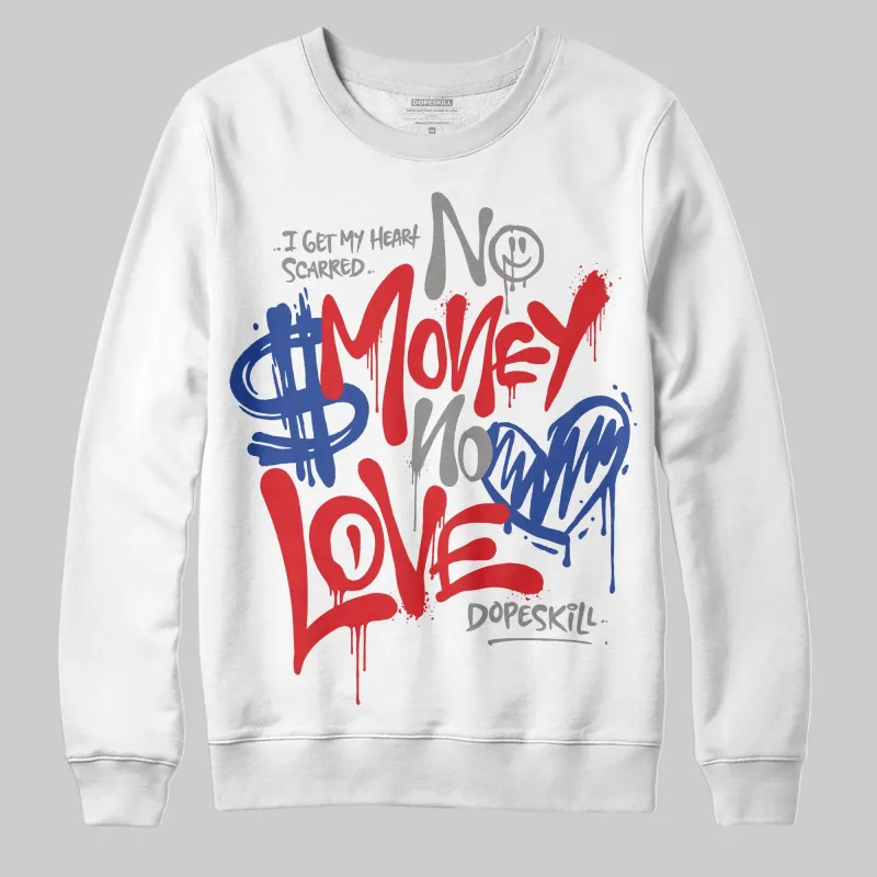 Seoul 2.0 3s DopeSkill Sweatshirt No Money No Love Typo Graphic sold by DopeSkill