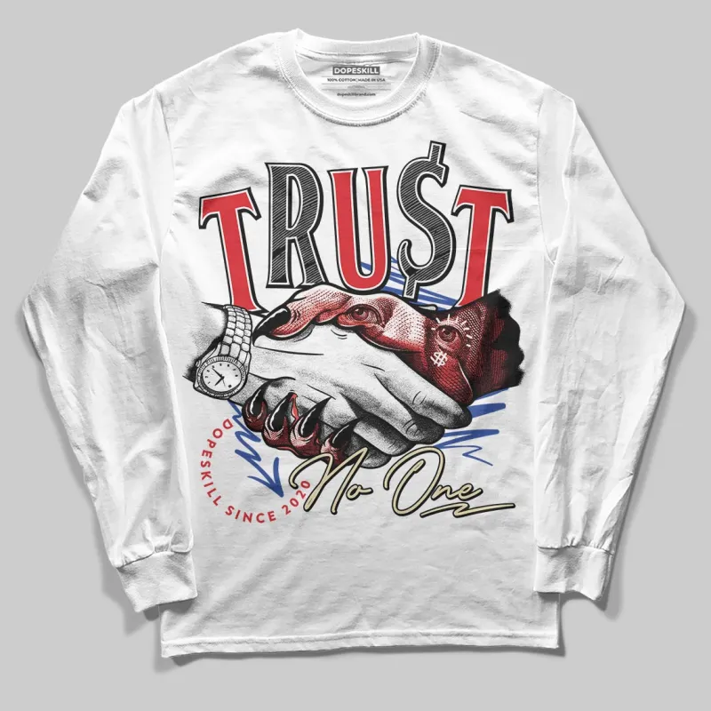 Seoul 2.0 3s DopeSkill Long Sleeve T-Shirt Trust No One Graphic sold by DopeSkill