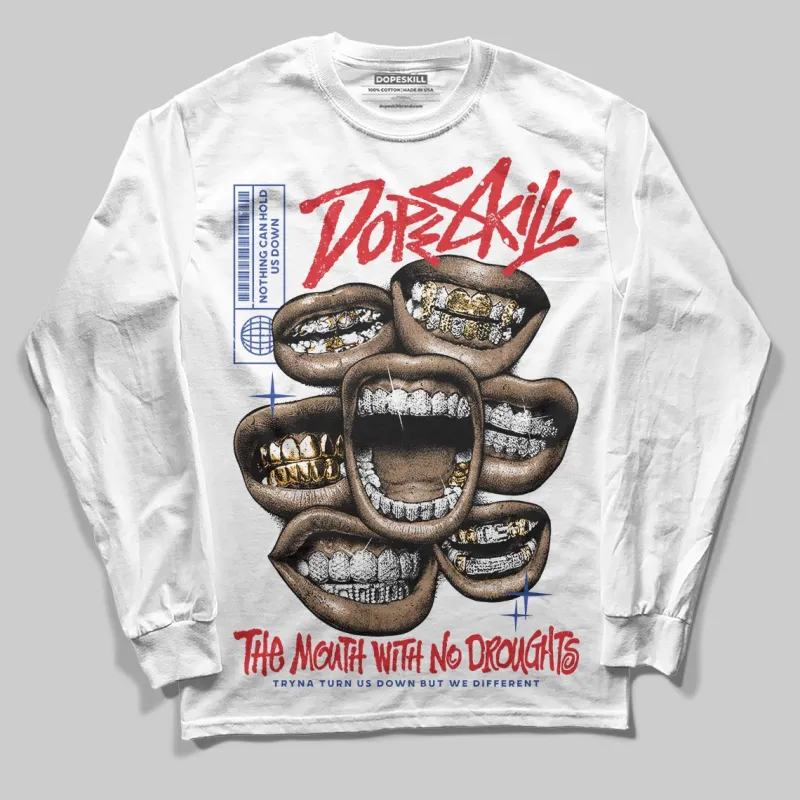 Seoul 2.0 3s DopeSkill Long Sleeve T-Shirt The Mouth With No Droughts Graphic sold by DopeSkill