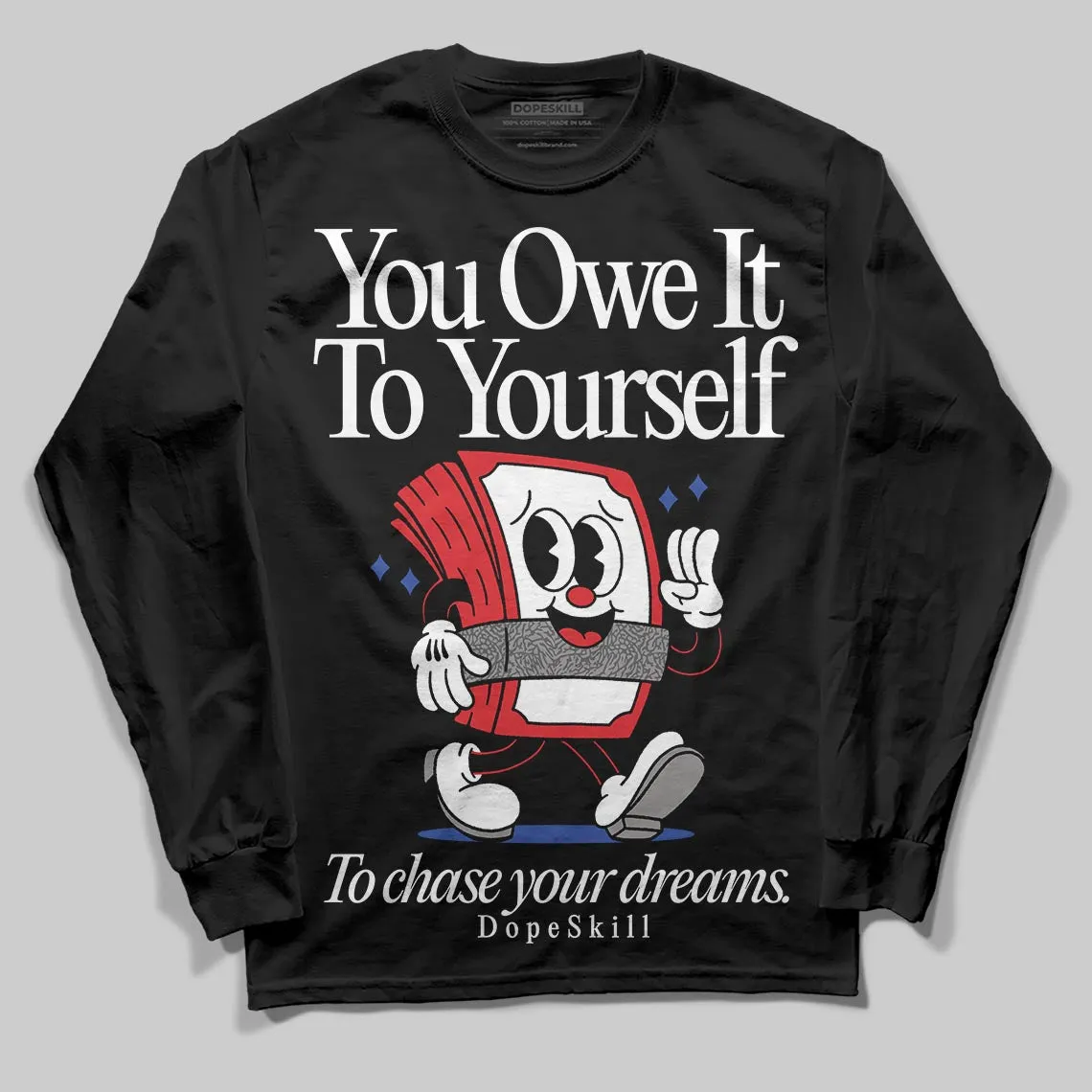 Seoul 2.0 3s DopeSkill Long Sleeve T-Shirt Owe It To Yourself Graphic sold by DopeSkill product image thumbnail 2