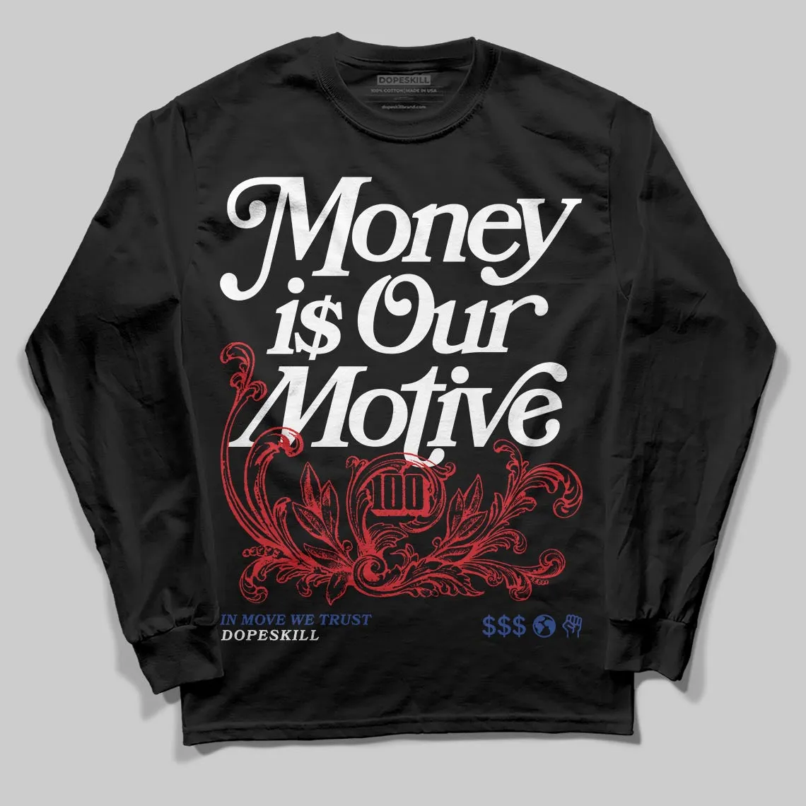 Seoul 2.0 3s DopeSkill Long Sleeve T-Shirt Money Is Our Motive Typo Graphic sold by DopeSkill product image thumbnail 2