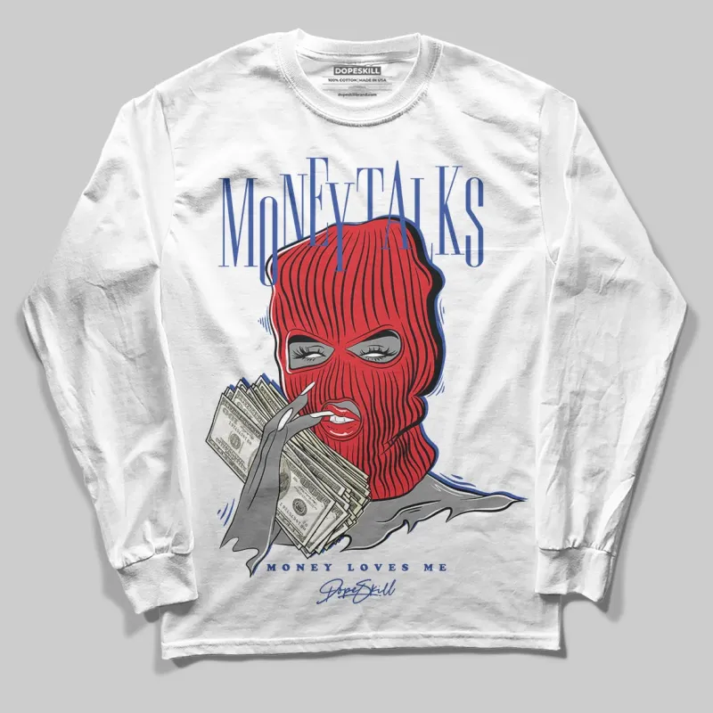 Seoul 2.0 3s DopeSkill Long Sleeve T-Shirt Money Talks Graphic sold by DopeSkill