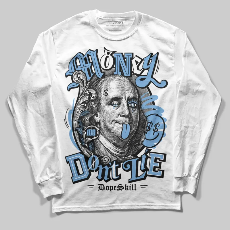 Melo 12s DopeSkill Long Sleeve T-Shirt Money Don't Lie Graphic sold by DopeSkill