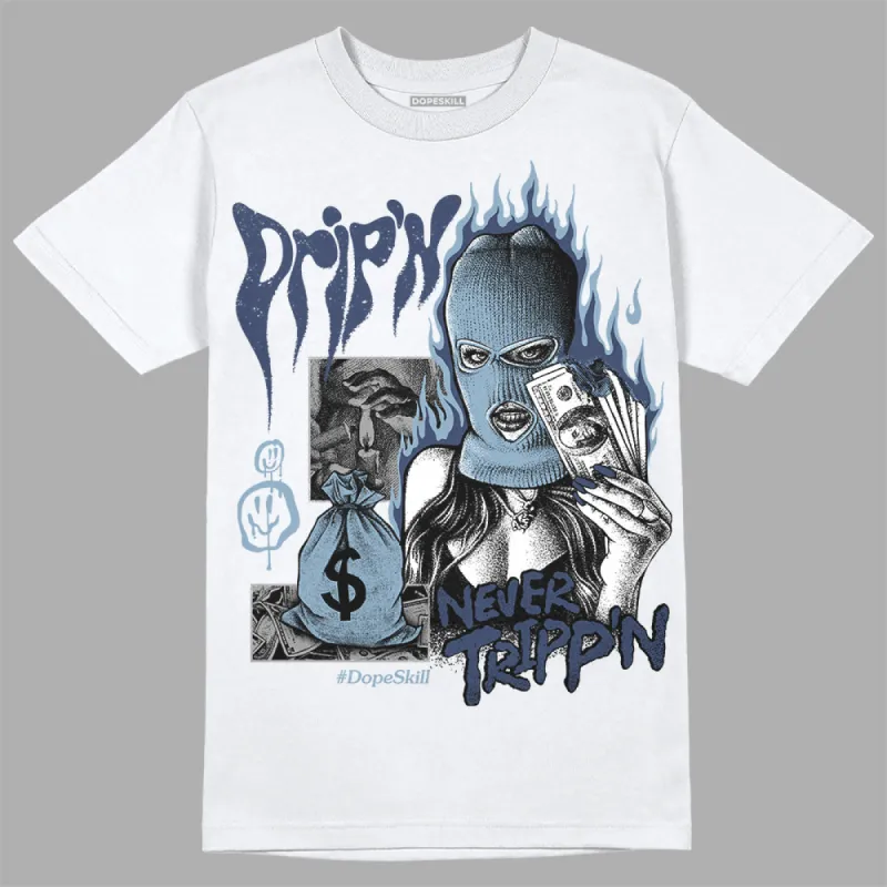 Diffused Blue Sail Grey White 1s DopeSkill T-Shirt Drip'n Never Tripp'n Graphic sold by DopeSkill
