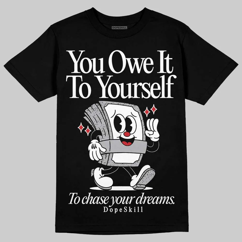 White Cement 4s DopeSkill T-Shirt Owe It To Yourself Graphic sold by DopeSkill product image thumbnail 2