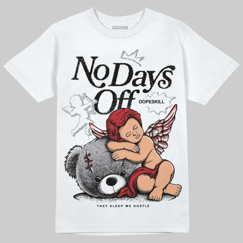 White Cement 4s DopeSkill T-Shirt New No Days Off Graphic sold by DopeSkill