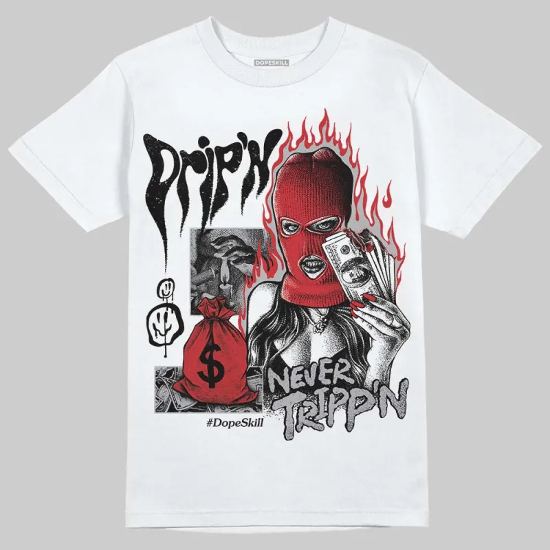 White Cement 4s DopeSkill T-Shirt Drip'n Never Tripp'n Graphic sold by DopeSkill