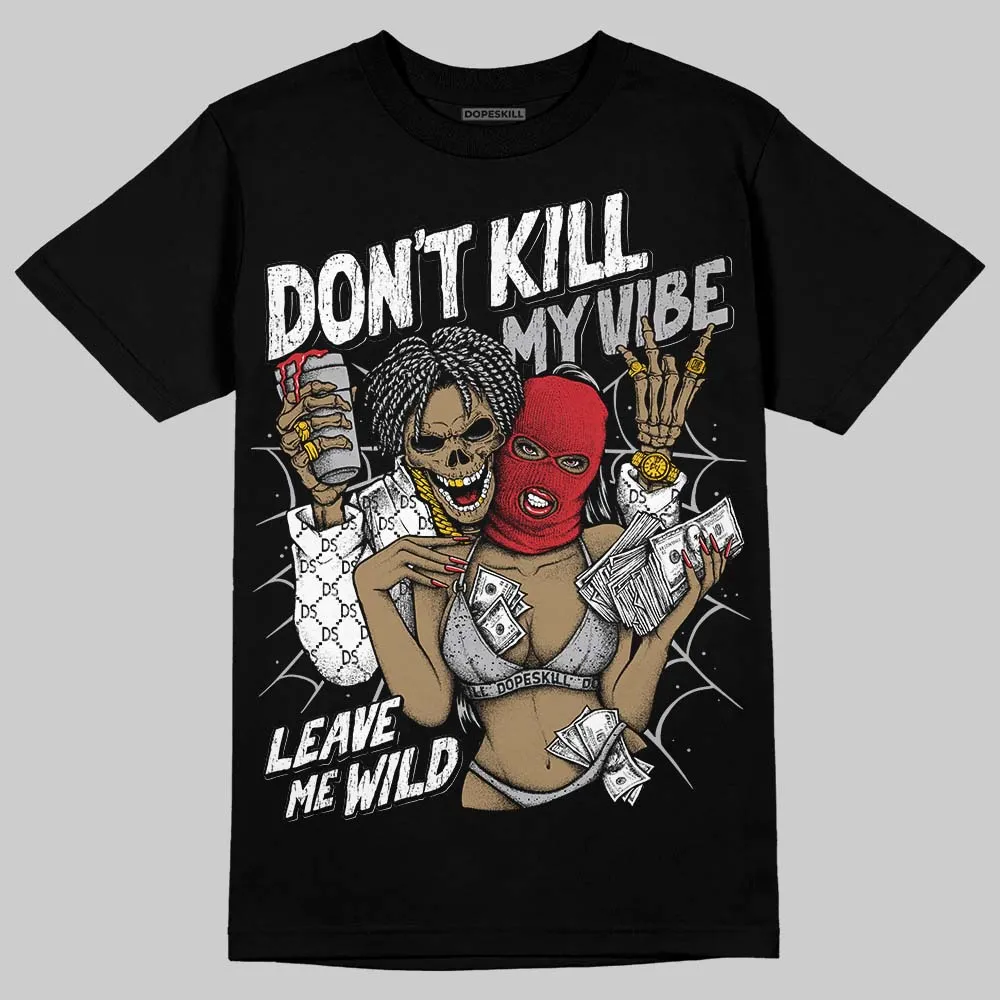 White Cement 4s DopeSkill T-Shirt Don't Kill My Vibe Graphic sold by DopeSkill product image thumbnail 2