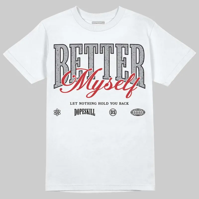 White Cement 4s DopeSkill T-Shirt Better Myself Graphic sold by DopeSkill