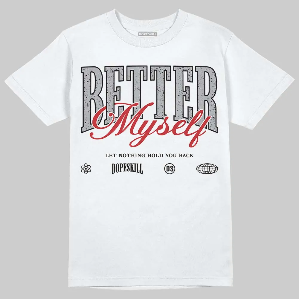 White Cement 4s DopeSkill T-Shirt Better Myself Graphic sold by DopeSkill