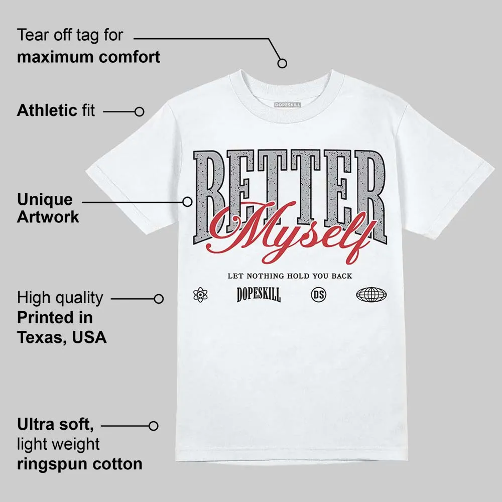 White Cement 4s DopeSkill T-Shirt Better Myself Graphic sold by DopeSkill product image thumbnail 3