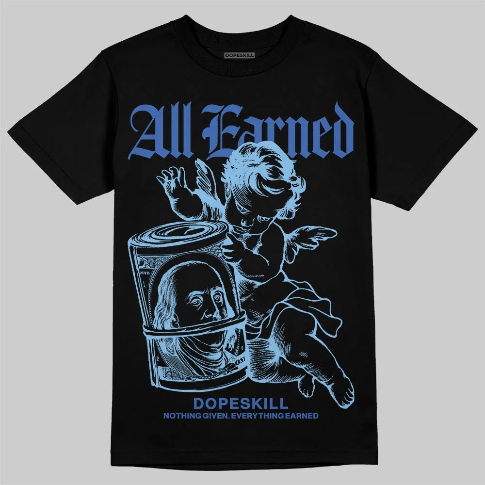 University Blue Collection DopeSkill T-Shirt All Earned Graphic sold by DopeSkill product image thumbnail 2