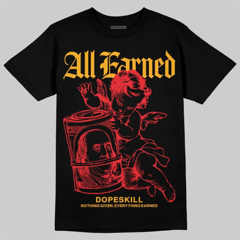 Red Collection DopeSkill T-Shirt All Earned Graphic sold by DopeSkill