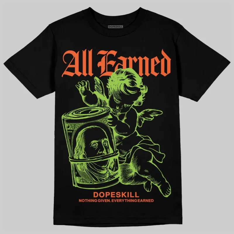 Neon Green Collection DopeSkill T-Shirt All Earned Graphic sold by DopeSkill