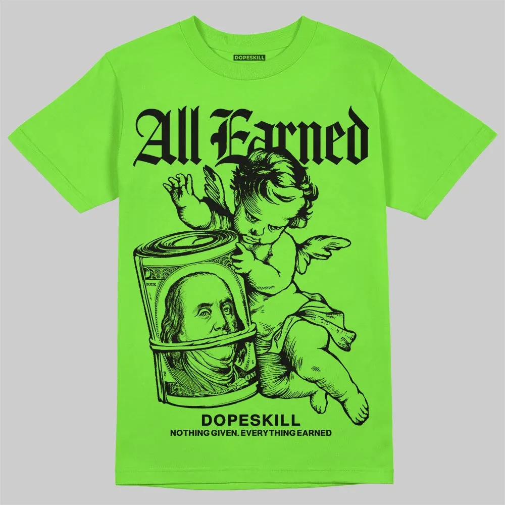 Neon Green Collection DopeSkill T-Shirt All Earned Graphic sold by DopeSkill product image thumbnail 2