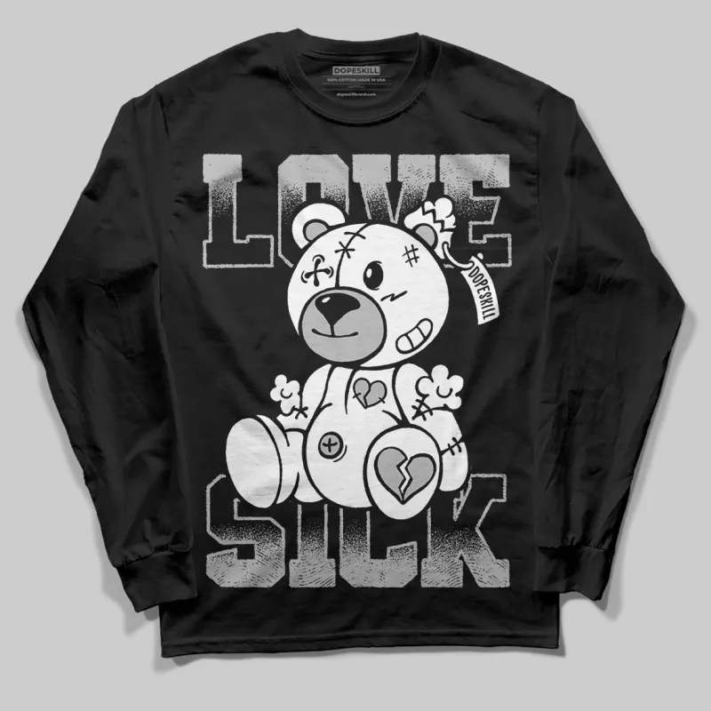 Black and White Collection DopeSkill Long Sleeve T-Shirt Love Sick Graphic sold by DopeSkill