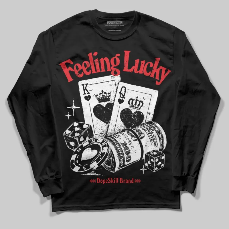 Black and White Collection DopeSkill Long Sleeve T-Shirt Feeling Lucky Graphic sold by DopeSkill