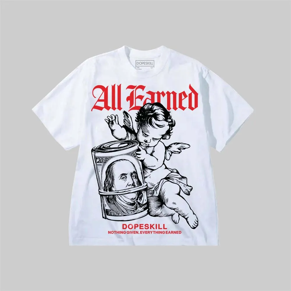 All Earned DopeSkill Premium T-shirt sold by DopeSkill