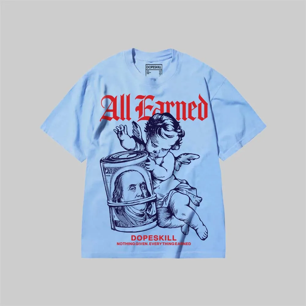 All Earned DopeSkill Premium T-shirt sold by DopeSkill product image thumbnail 3