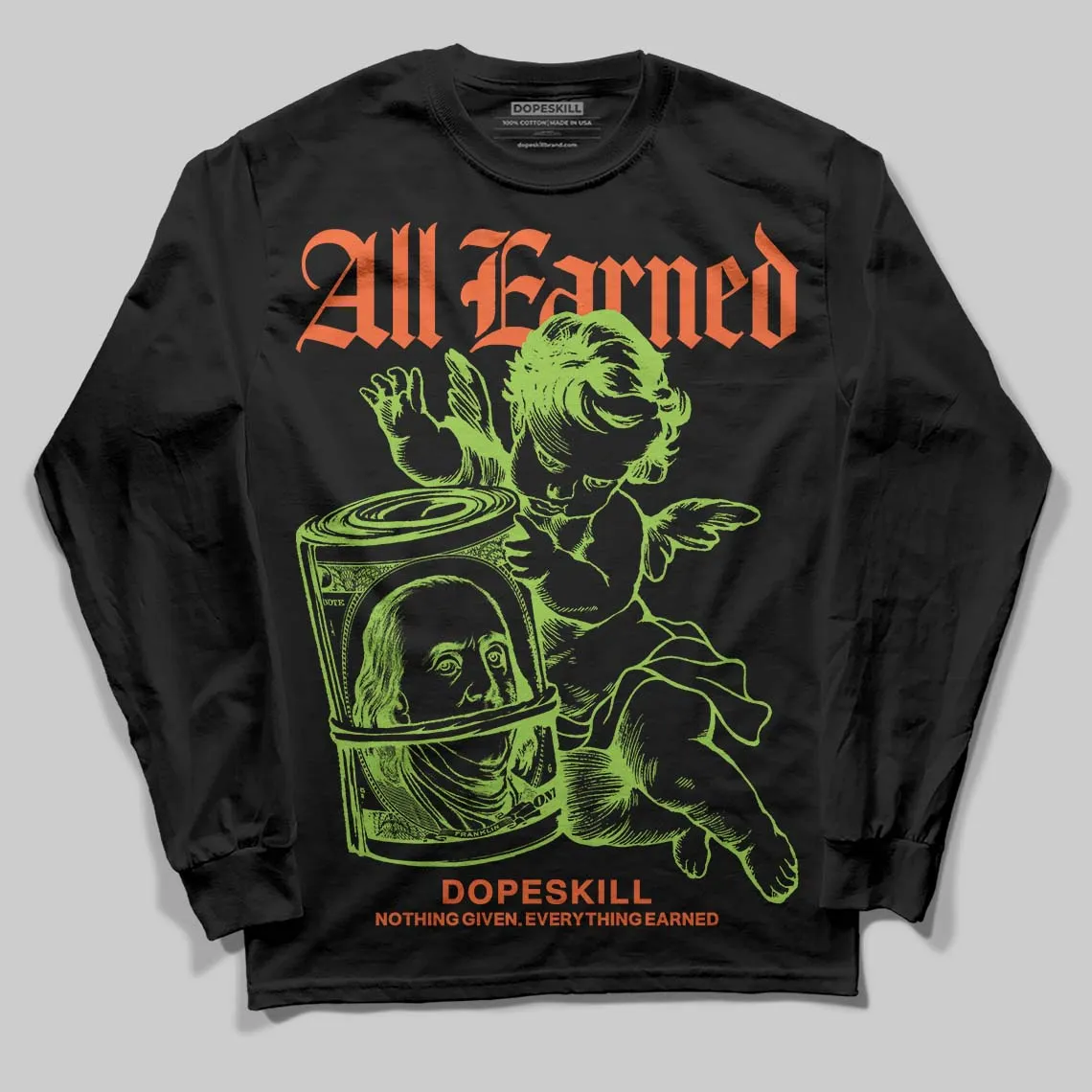Neon Green Collection DopeSkill Long Sleeve T-Shirt All Earned Graphic sold by DopeSkill