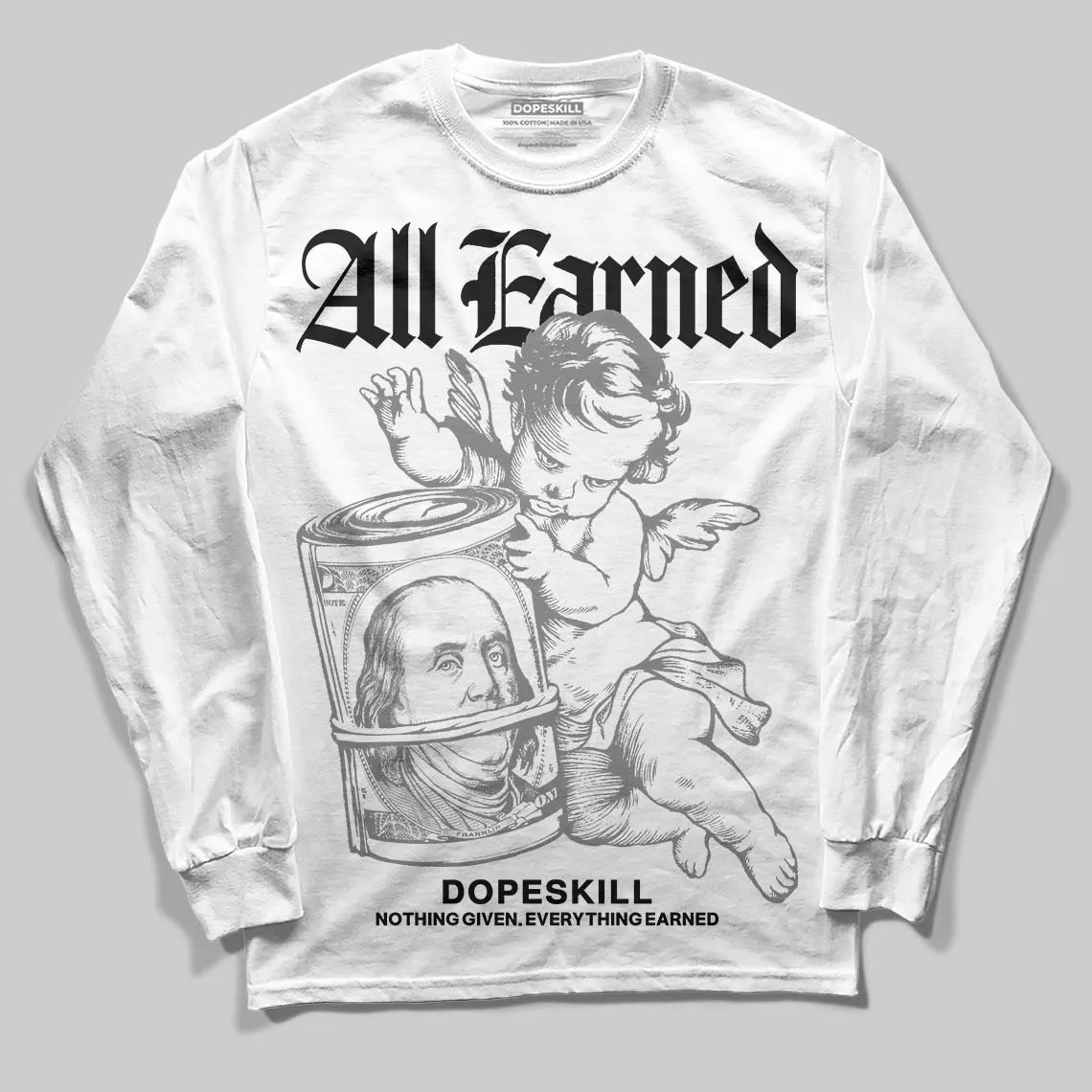 Grey Collection DopeSkill Long Sleeve T-Shirt All Earned Graphic sold by DopeSkill