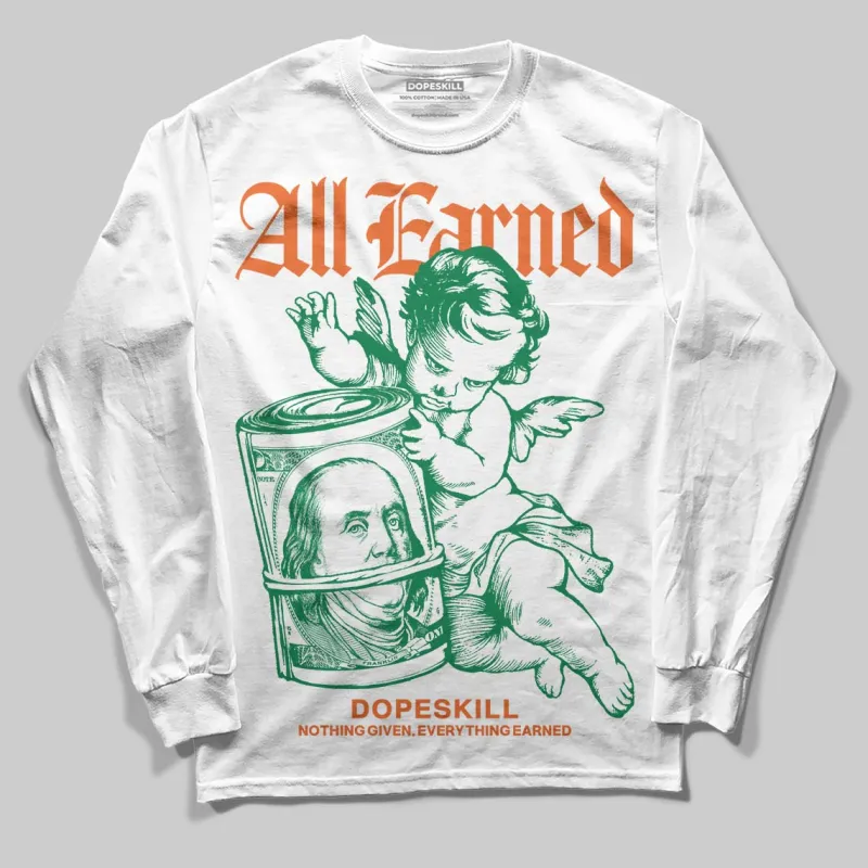 Green Collection DopeSkill Long Sleeve T-Shirt All Earned Graphic sold by DopeSkill